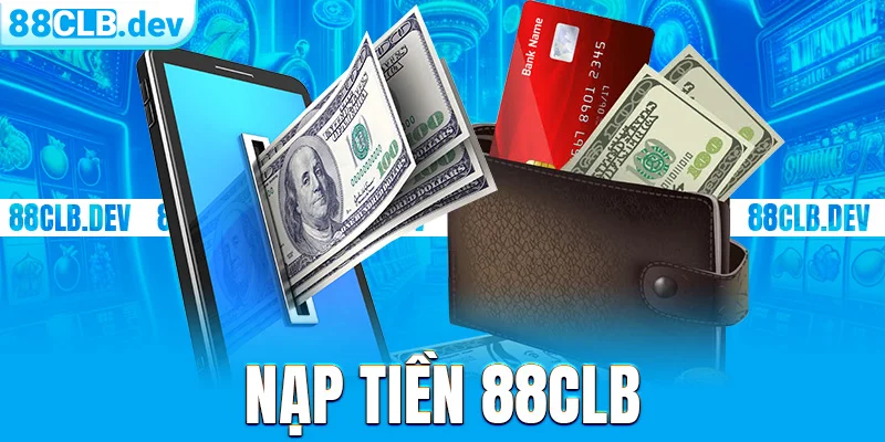 Nạp tiền 88clb