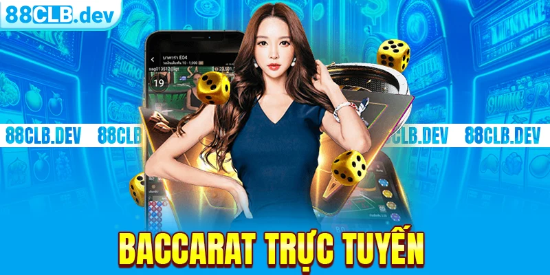 Baccarat trực tuyến