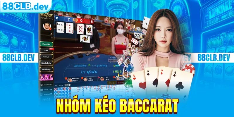 Nhóm kéo Baccarat